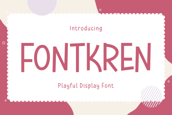 Discovering the Playful Personality of Fontkren